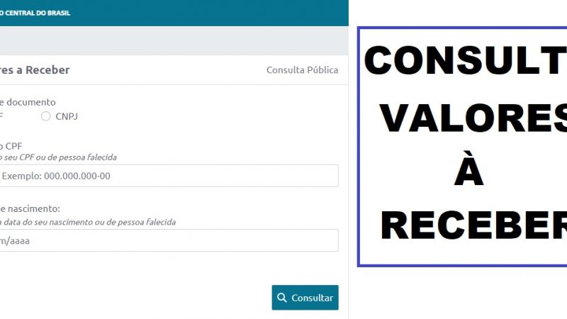 www valoresareceber.bcb.gov.br – VALORES A RECEBER – FAÇA SUA CONSULTA DO DINHEIRO ESQUECIDO